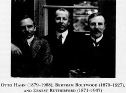 Otto Hahn - Bertram Boltwood et Ernest Rutherford